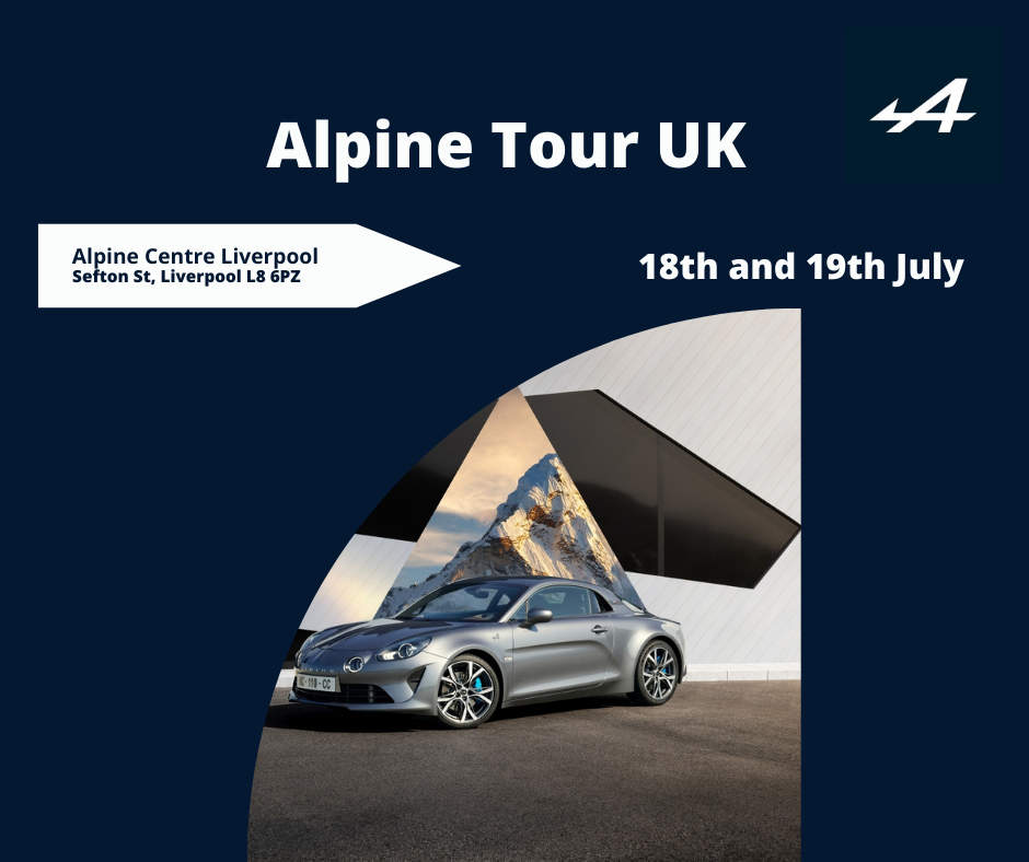 Alpine UK Tour 2022 is coming to Alpine Centre Liverpool on 18thand 19th July